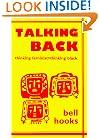 Talking Back: Thinking Feminist, Thinking Black