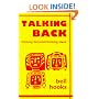 Talking Back: Thinking Feminist, Thinking Black