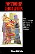 Postmodern Geographies: The Reassertion of Space in Critical Social Theory