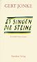 Es singen die Steine. Ein St�ck Naturtheater