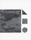 How to avoid building or remodeling hell: The consumers guide