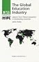 The Global Education Industry: Lessons from Private Education in Developing Countries (Studies in Education, 7)