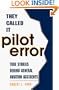 They Called It Pilot Error: True Stories Behind General Aviation Accidents