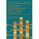 Click here to buy In Situ Bioremediation of Petroleum Hydrocarbon and Other Organic Compounds - 5(3) by  Bruce Allerman.