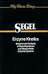 Enzyme Kinetics: Behavior and Analysis of Rapid Equilibrium and Steady-State Enzyme Systems (Wiley Classics Library)