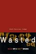 Wasted: Tales of a Genx Drunk