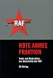 Rote Armee Fraktion - Texte und Materialien zur Geschichte der RAF.