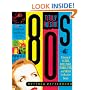 Totally Awesome 80s: A Lexicon of the Music, Videos, Movies, TV Shows, Stars, and Trends of that Decadent Decade