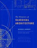 The Elements of Classical Architecture