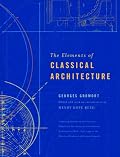 The Elements of Classical Architecture