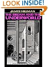 The Dream And The Underworld