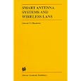 Smart Antenna Systems and Wireless LANs (The Springer International Series in Engineering... by Garret Okamoto
