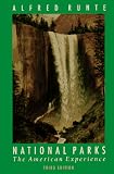 National Parks: The American Experience (Third Edition)