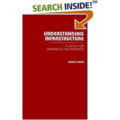Understanding Infrastructure: A Guide for Architects and Planners