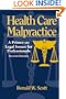 Health Care Malpractice: A Primer on Legal Issues for Professionals