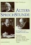 Produkt-Bild: Alterssprechstunde. Ein Ratgeber zum Umgang mit dem Alter