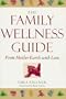 The Family Wellness Guide: From Mother Earth with Love