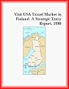 Visit USA Travel Market in Finland: A Strategic Entry Report 1998