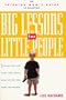 Big Lessons for Little People