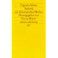 Digitaler Schein: �sthetik der elektronischen Medien (edition suhrkamp)