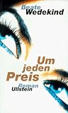 Um jeden Preis - Beate Wedekind