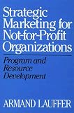 Strategic Marketing for Not-for-Profit Organizations