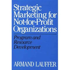 Strategic Marketing for Not-for-Profit Organizations