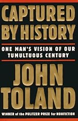 Captured by History: One Man's Vision of Our Tumultuous Century