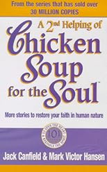 A Second Helping of Chicken Soup for the Soul (Chicken Soup)