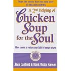 A Second Helping of Chicken Soup for the Soul: 101 More Stories to Open the Heart and... by  Jack Canfield and Mark Victor Hansen