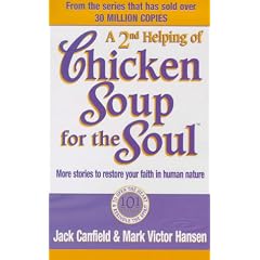 A Second Helping of Chicken Soup for the Soul: 101 More Stories to Open the Heart and Rekindle the Spirits of Mothers