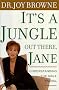 It's a Jungle Out There, Jane: Understanding the Male Animal