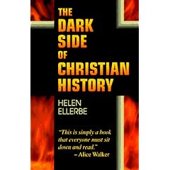 The Dark Side of Christian History
