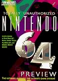 Totally Unauthorized Nintendo 64 Preview Guide (Official Strategy Guides)