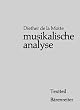Musikalische Analyse. Textteil / Notenteil