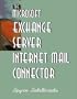 The Microsoft Exchange Server Internet Mail Connector