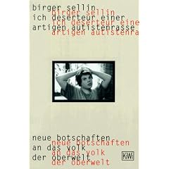 Ich Deserteur einer artigen Autistenrasse. Neue Botschaften an das Volk der Oberwelt.