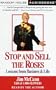 Stop and Sell the Roses: Lessons from Business and Life