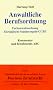 Anwaltliche Berufsordnung. Fachanwaltsordnung, Europ�ische Standesregeln - CCBE