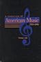 A Chronicle of American Music, 1700-1995