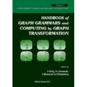 【クリックで詳細表示】Handbook of Graph Grammars and Computing by Graph Transformations： Concurrency， Parallelism， and Distribution [ハードカバー]