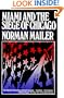 Miami and the Siege of Chicago: An Informal History of the Republican and Democratic Conventions of 1968 (Primus Library of Contemporary Americana)