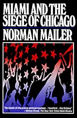 Miami and the Siege of Chicago : An Informal History of the Republican and Democratic Conventions of 1968 (Primus Library of Contemporary Americana)