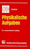 Physikalische Aufgaben - Helmut Lindner