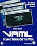 Vrml: Flying Through the Web