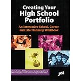 creating your high school portfolio an interactive school career and life planning workbook