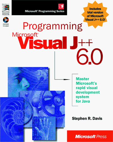 Programming Visual J++ 6.0 (Microsoft Programming Series)