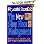 New Shop Floor Management: Empowering People for Continuous Improvement