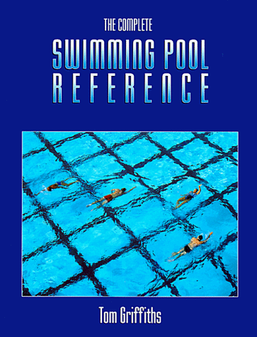 The Complete Swimming Pool Reference under Sports Facilities Management in The Books Store