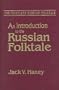 An Introduction to the Russian Folktale (Complete Russian Folktale)